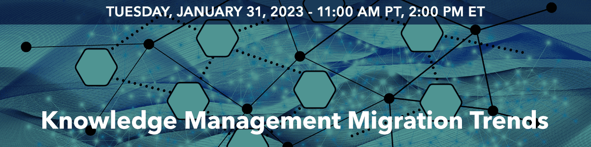 Knowledge Management Migration Trends