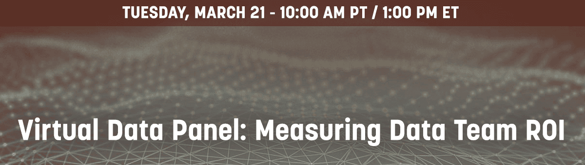 Virtual Data Panel: Measuring Data Team ROI