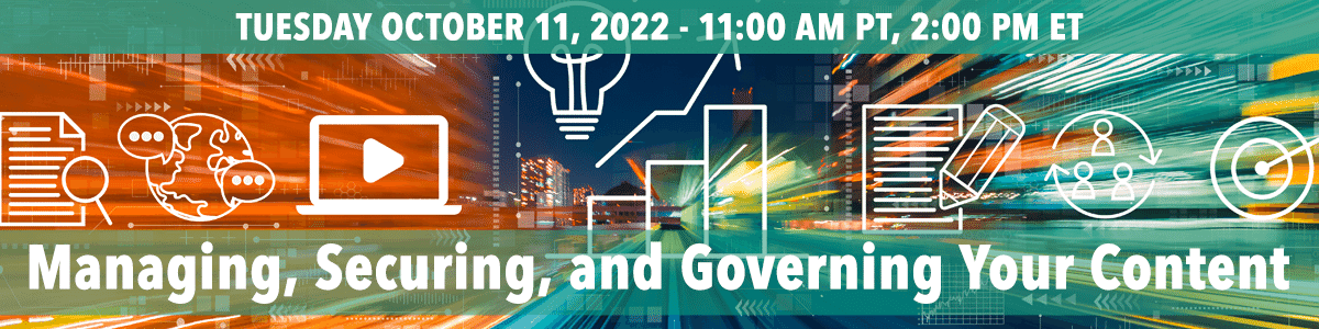 Managing, Securing, and Governing Your Content